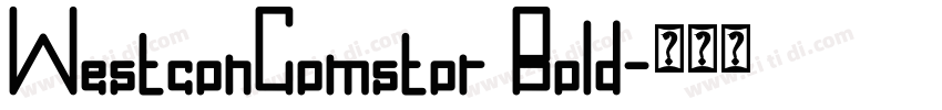 WestconComstor Bold字体转换 WestconComstor Bold字体转换